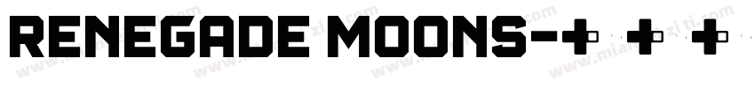 Renegade Moons字体转换